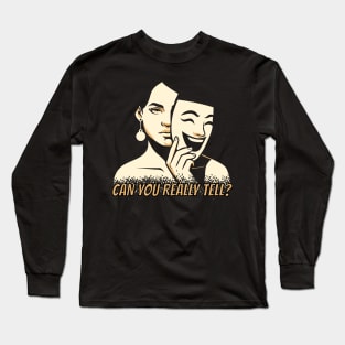 Masked Emotions Tee 'Can You Really Tell?' Long Sleeve T-Shirt